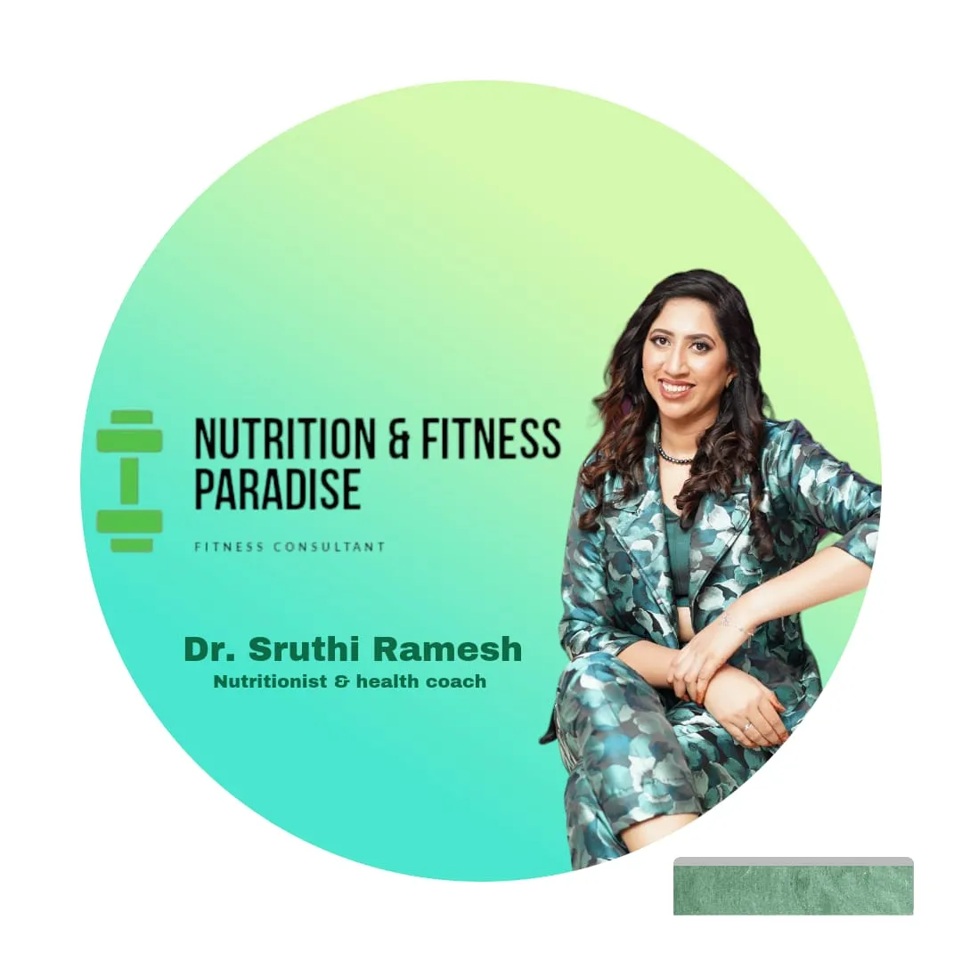 Dr. Sruthi Ramesh, Nutrition & Fitness Paradise